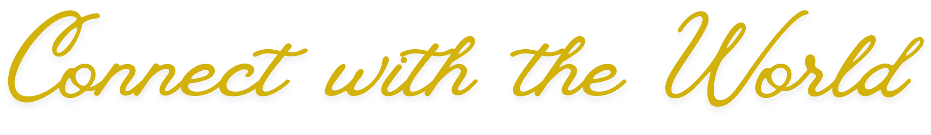 connect with the world